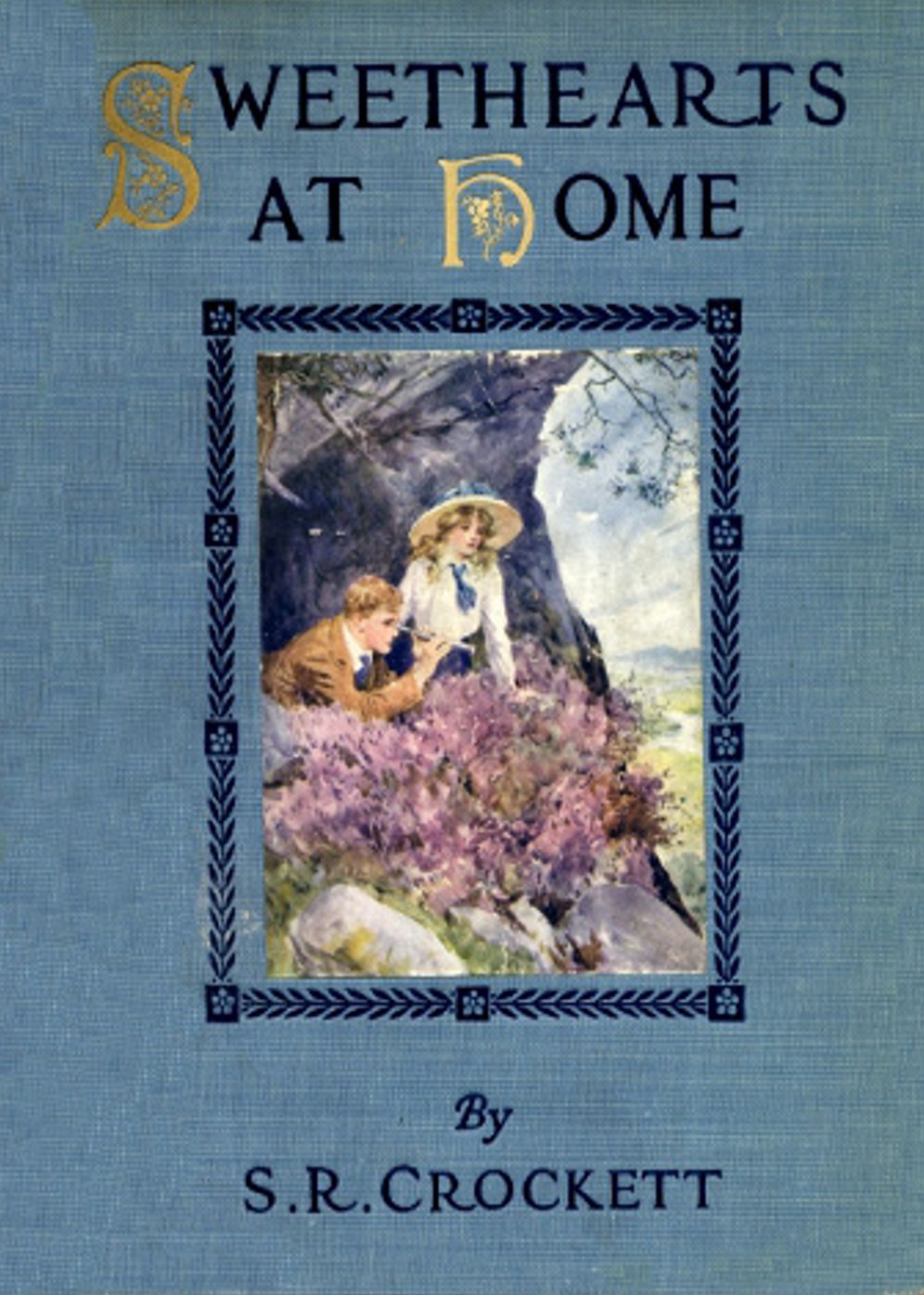 Sweethearts at Home: A Romance, Humor Classic By Samuel Rutherford Crockett! AAA+++