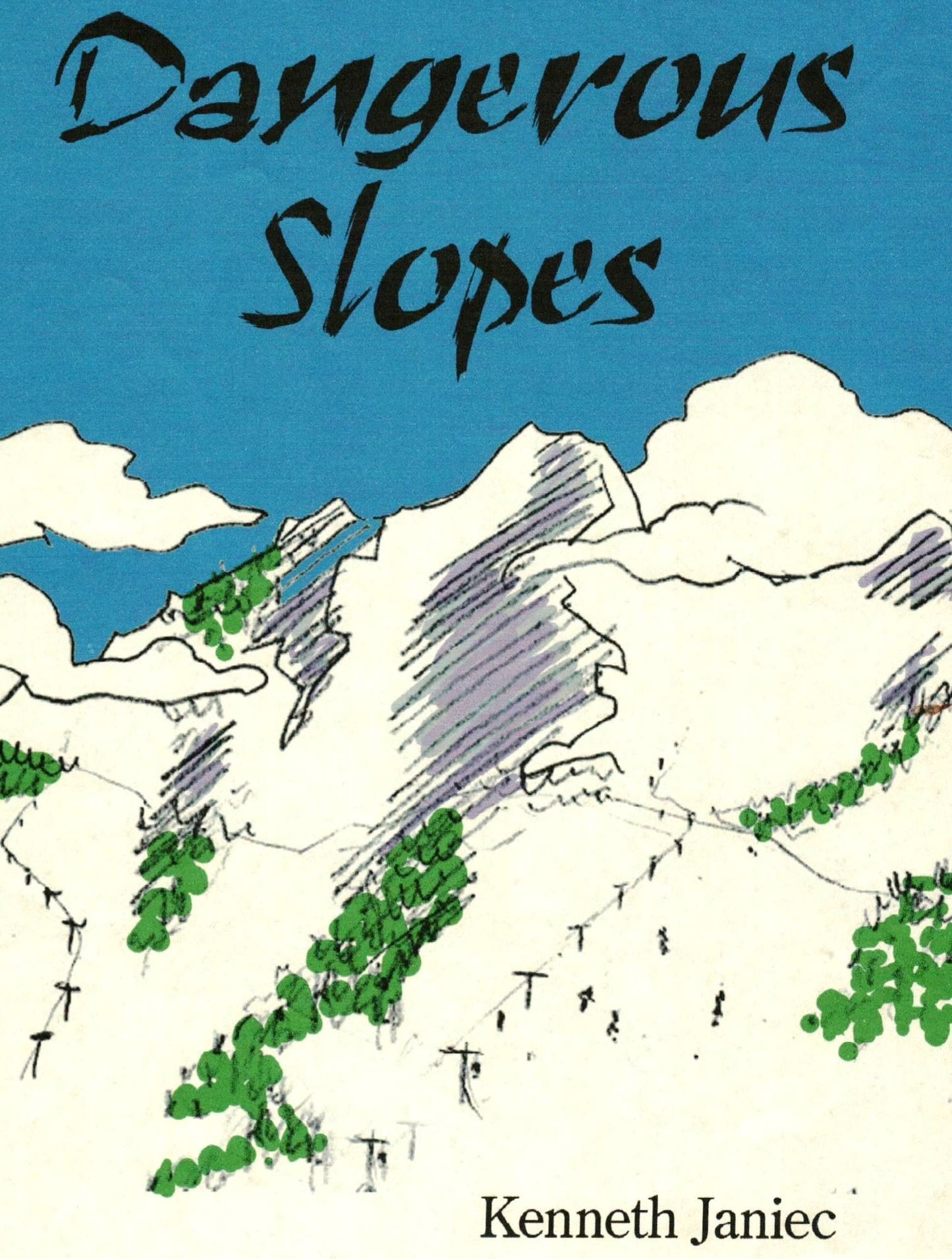 Dangerous Slopes