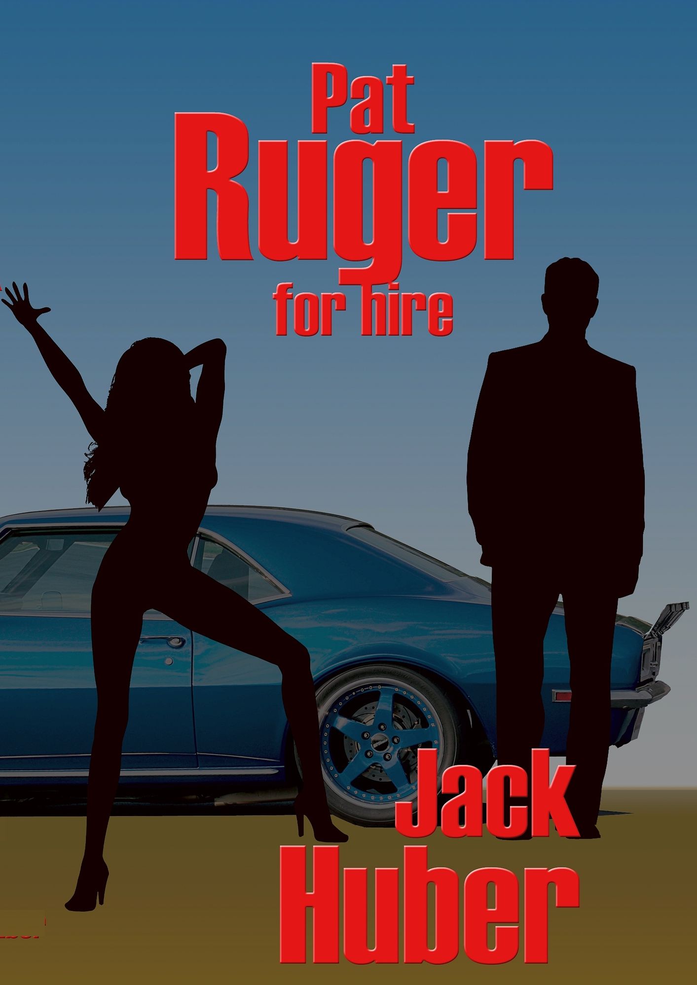 Pat Ruger For Hire Jack Huber
