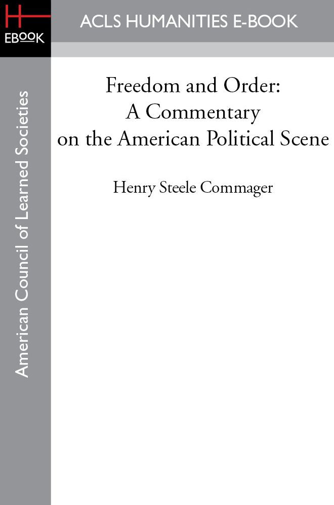 Freedom and Order: A Commentary on the American Political Scene