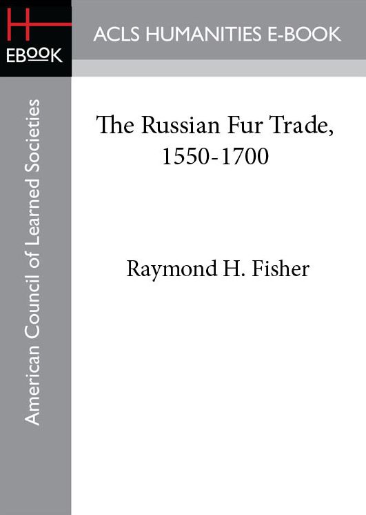 The Russian Fur Trade, 1550-1700