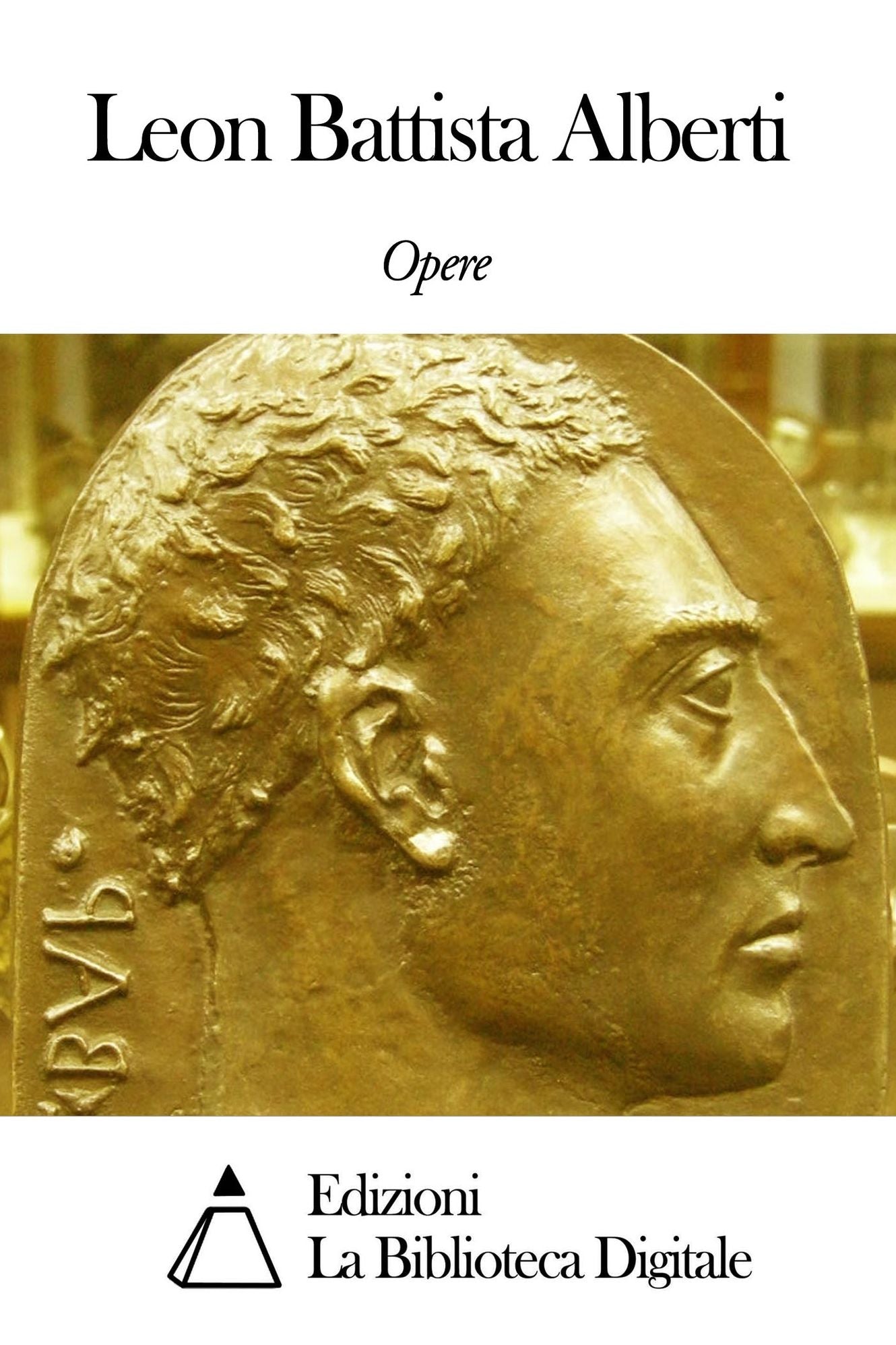 Opere di Leon Battista Alberti