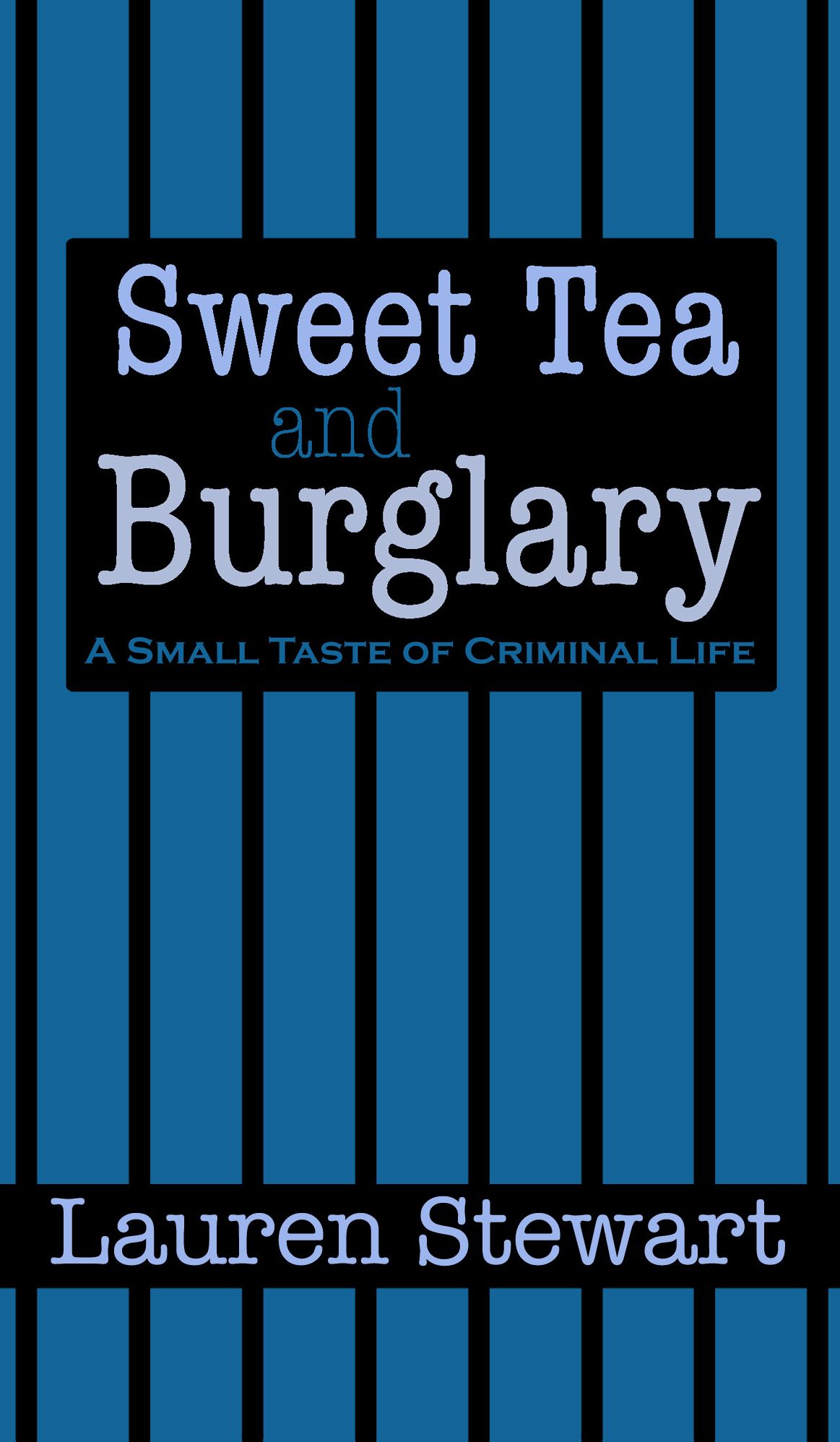 Sweet Tea and Burglary