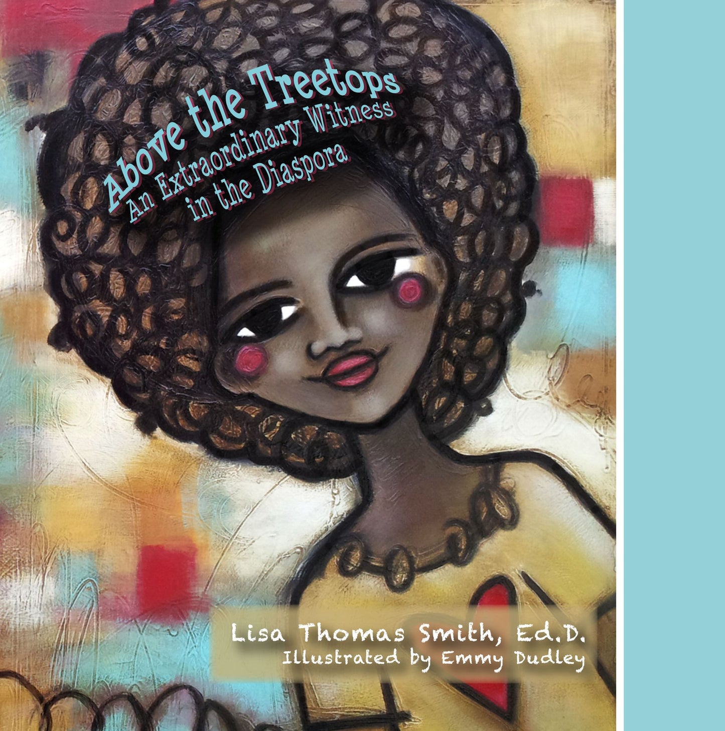 Above the Treetops: An Extraordinary Witness in the Diaspora