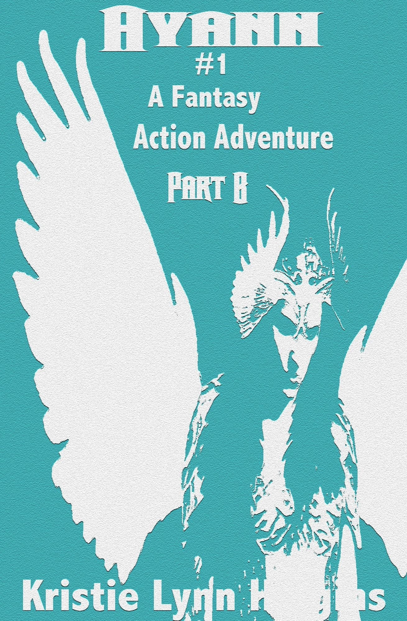 Ayann #1 A Fantasy Action Adventure -Part B- The Vampire's Curse And The Phoenix's Feathers