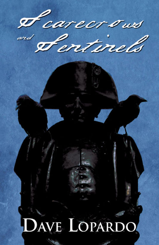 Scarecrows and Sentinels