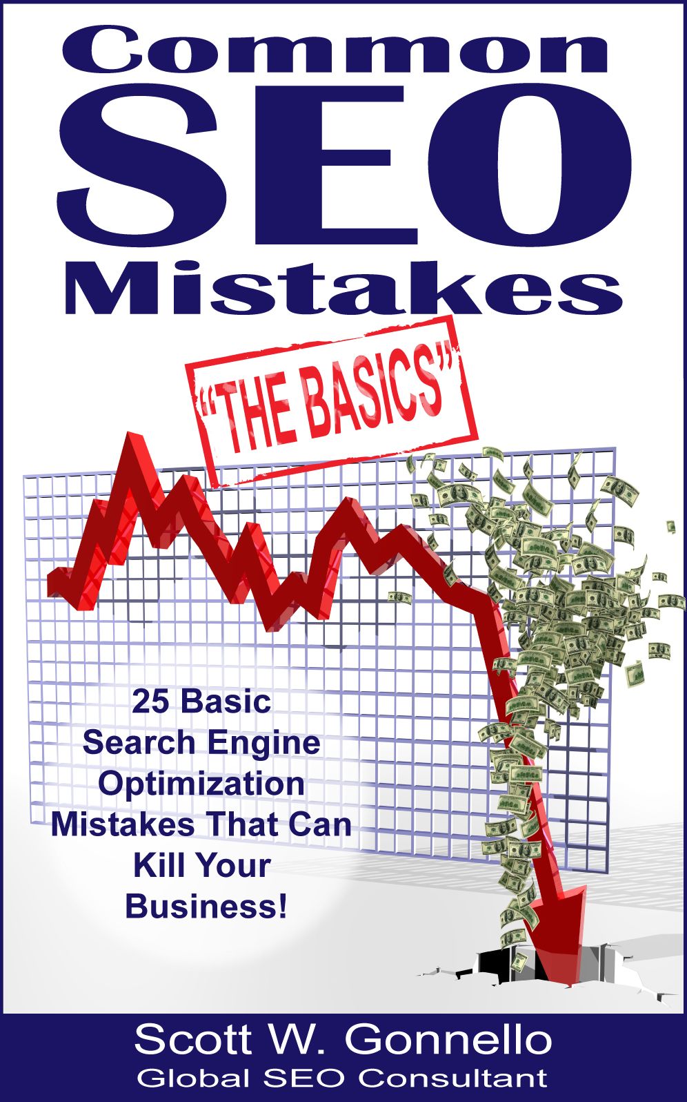 Common Seo Mistakes: The Basics - 25 Basic Search Engine Optimization Mistakes That Can Kill Your Business