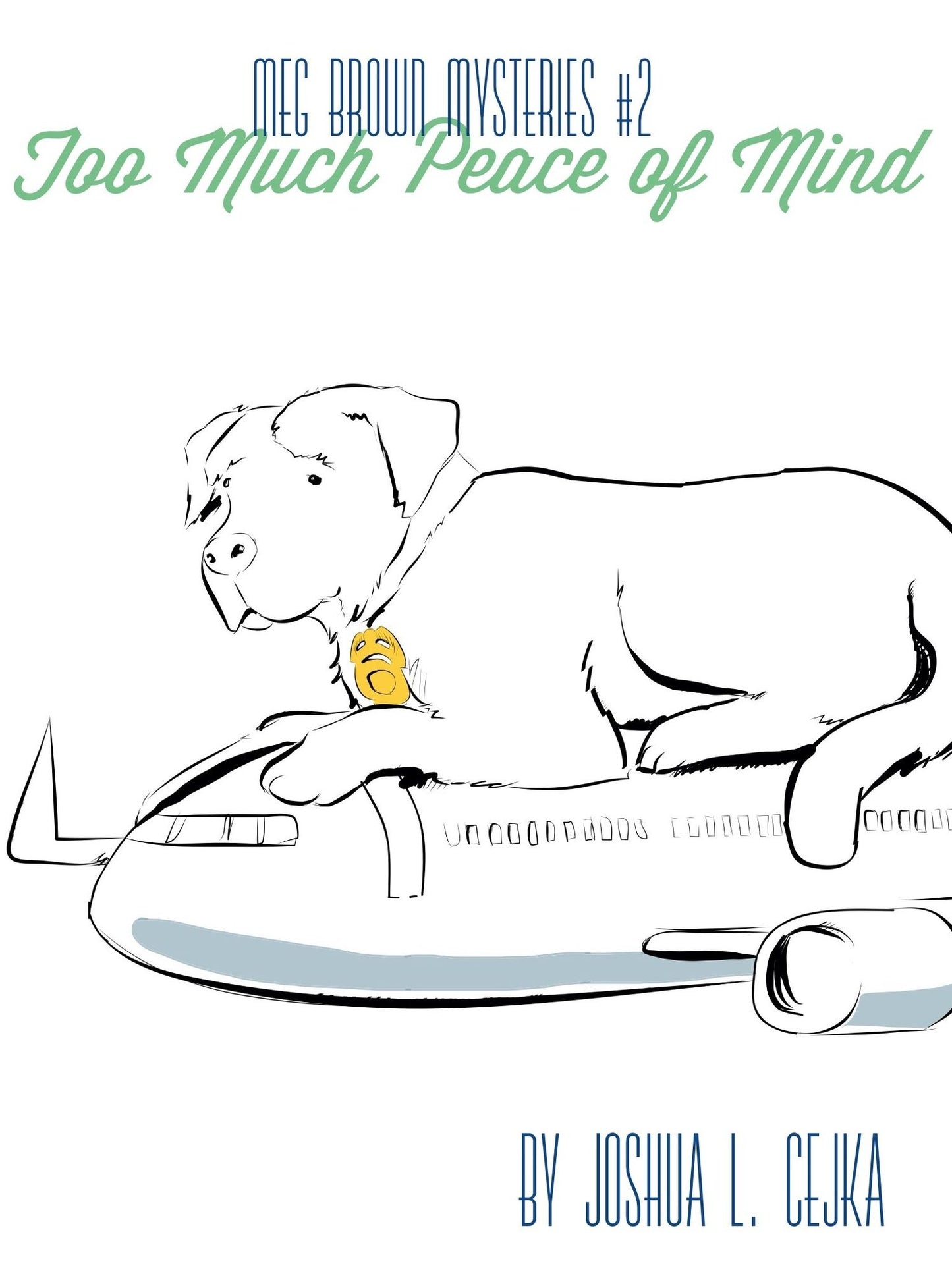 Too Much Peace of Mind