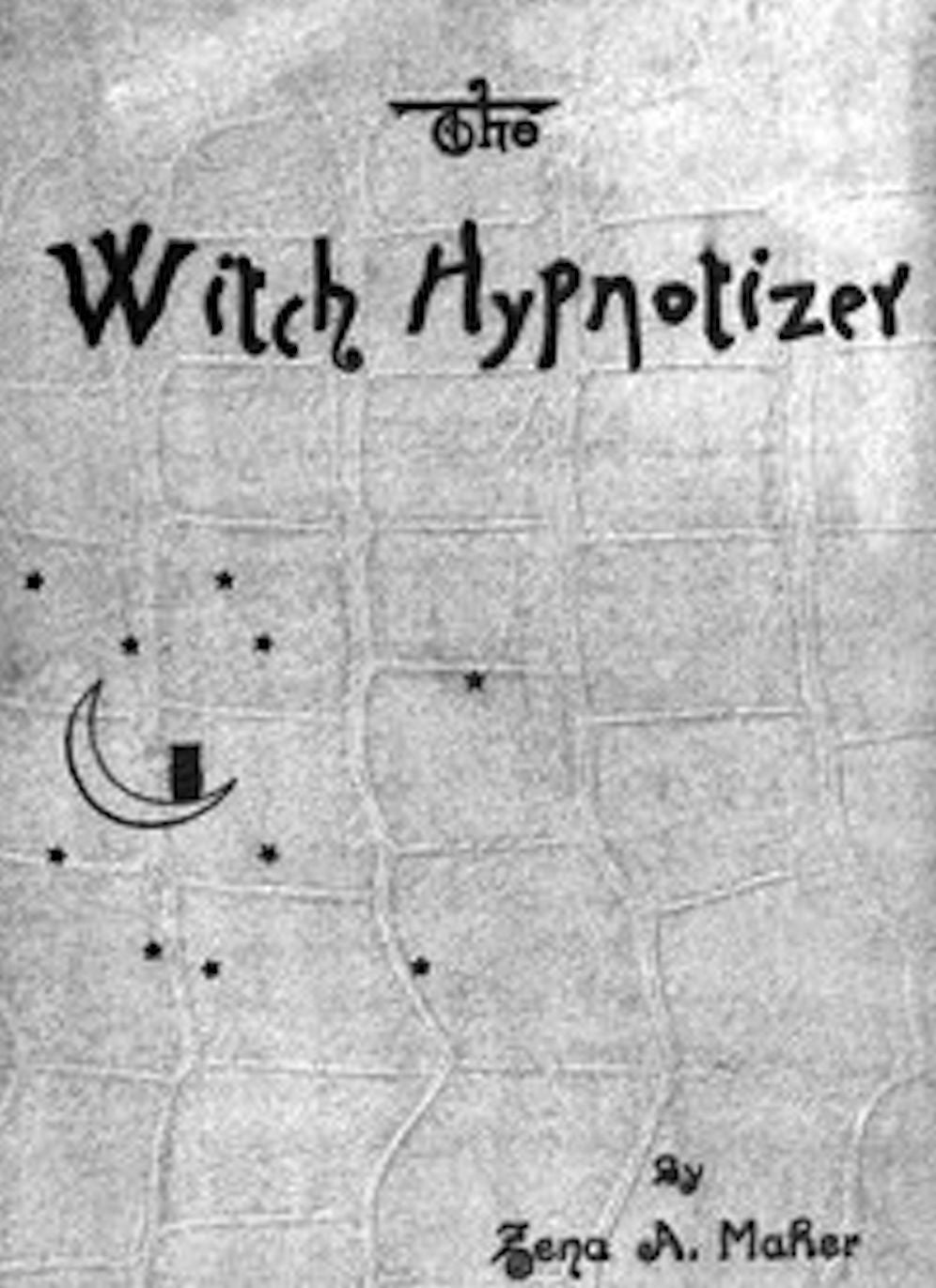 The Witch Hypnotizer (Illustrated)