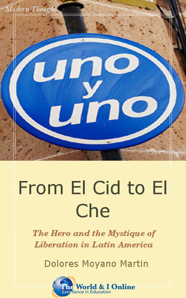 From El Cid to El Che: The Hero and the Mystique of Liberation in Latin America