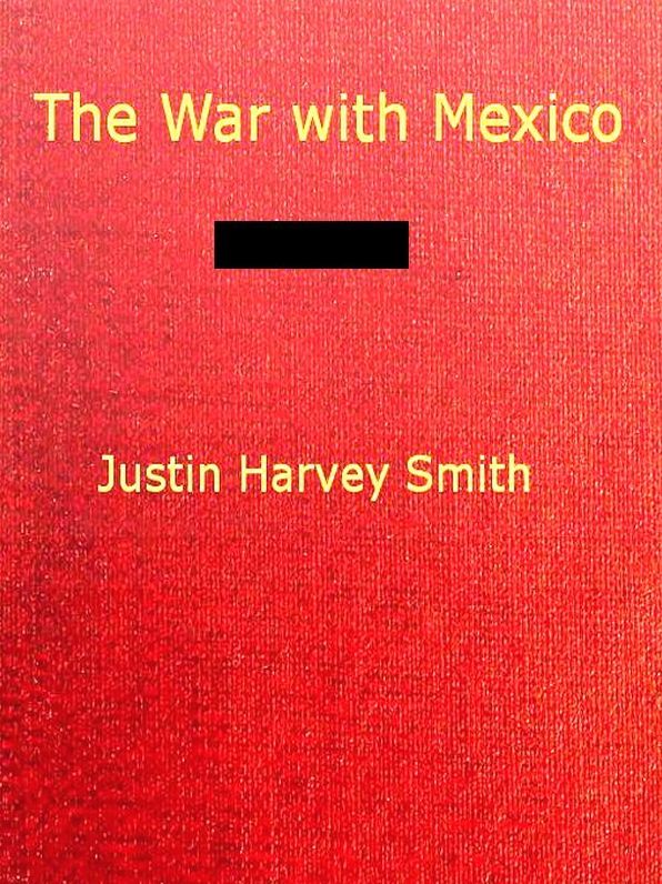 The War With Mexico, Volumes I-II Complete