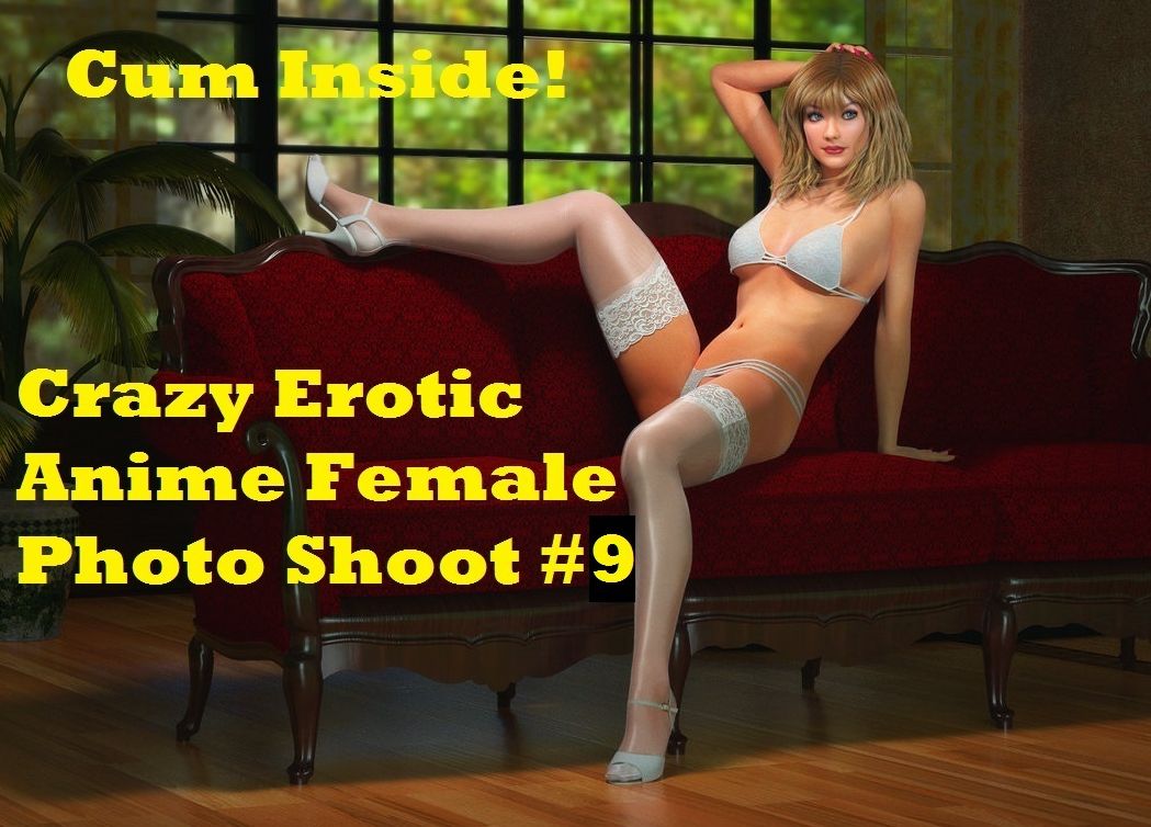 Best Sex Crazy Erotic Female Anime Model Photo Shoot 9( sex, porn, real porn, BDSM, bon dage, oral, anal, erotic, erotica, xxx, gay, lesbian, handjob, blowjob, erotic sex stories, shemale, nudes )