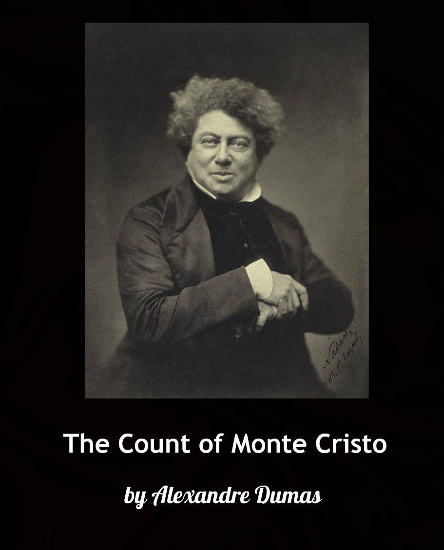 The Count of Monte Cristo by Alexandre Dumas