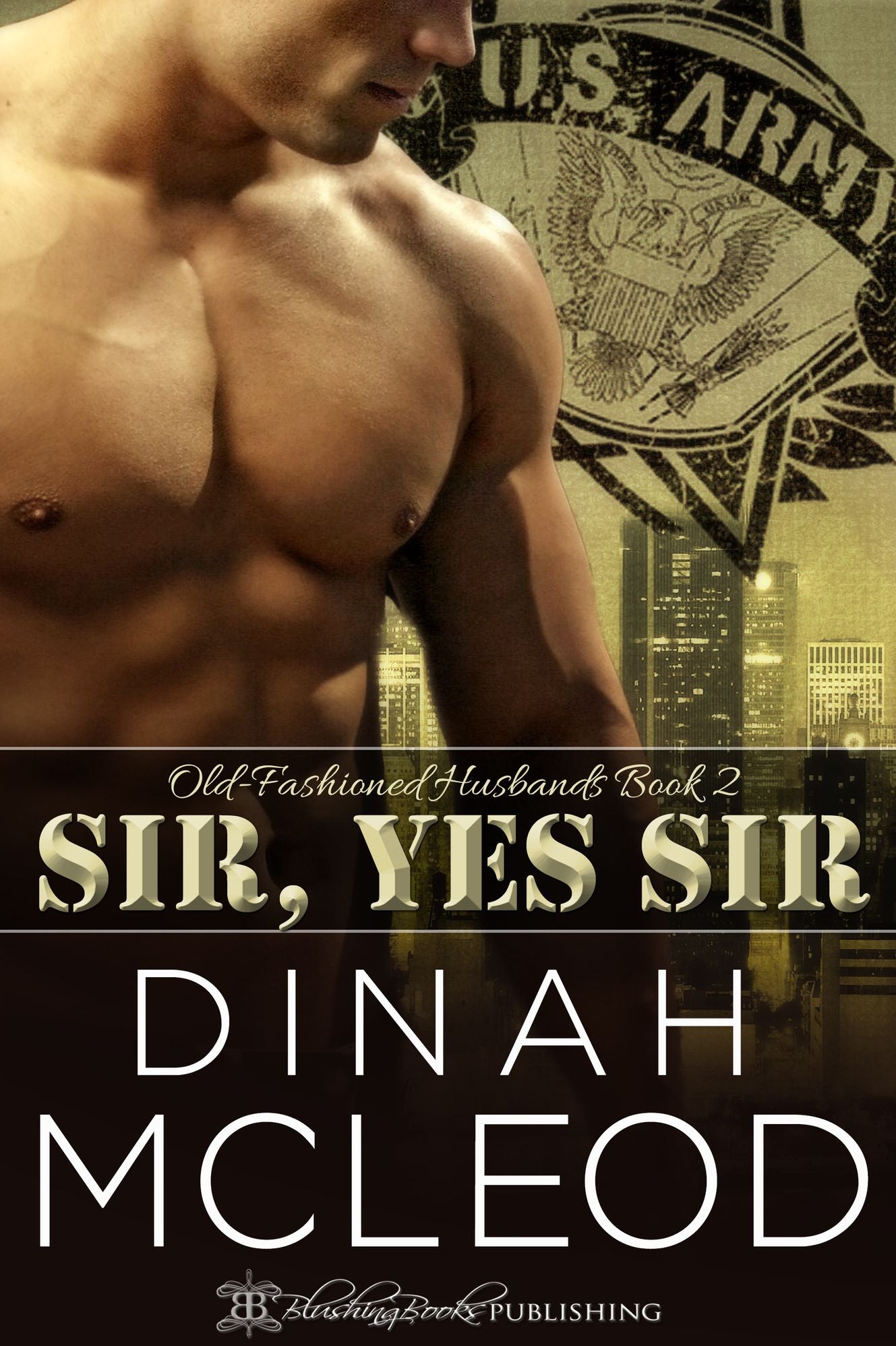 Sir, Yes Sir: Old-Fashioned Husbands Book 2