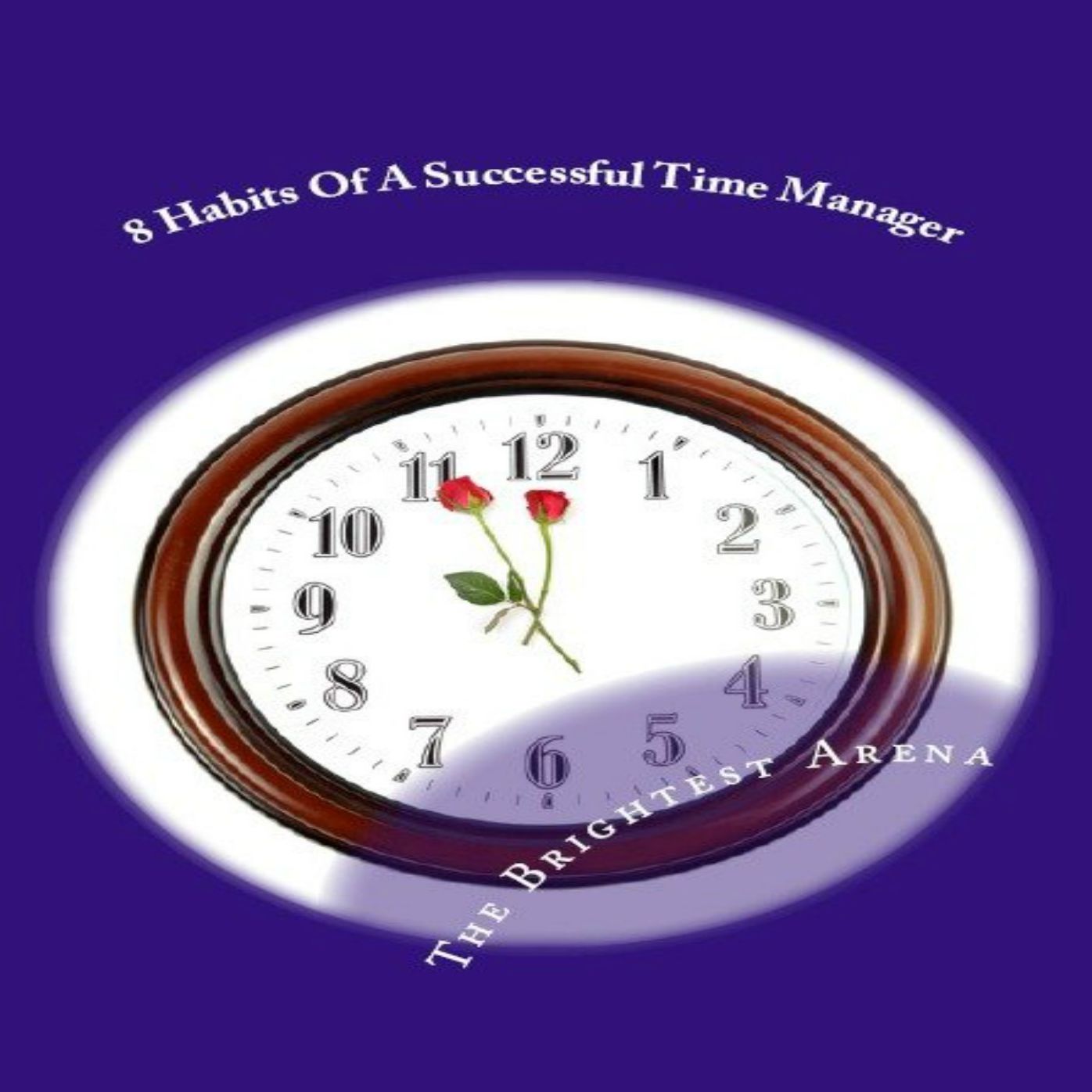 8 Habits of A Successful Time Manager