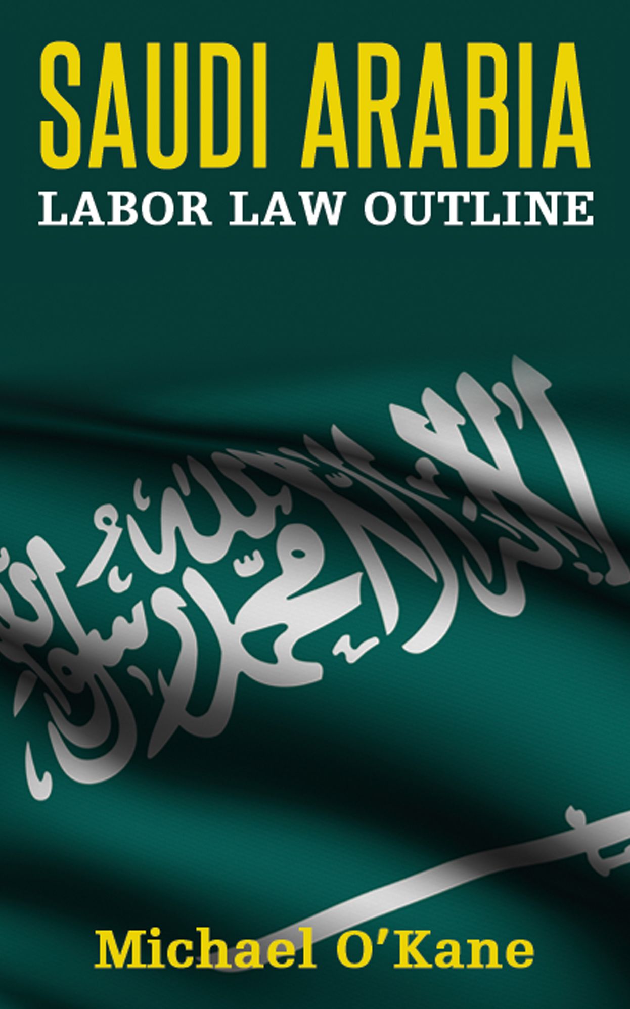 Saudi Labor Law Outline