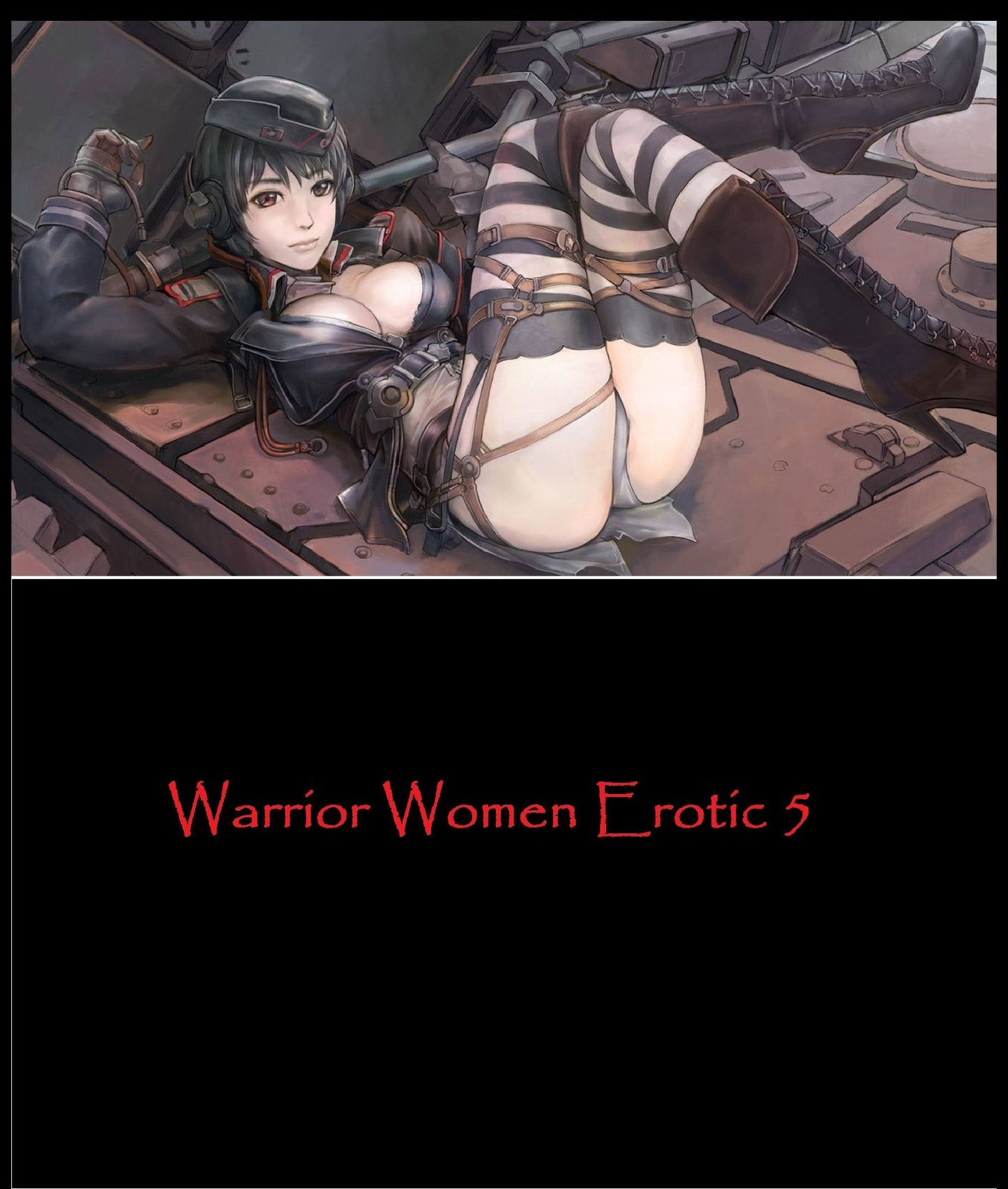 Erotica: Warrior Women Erotic 5 (Hentai) ( sex, porn, real porn, BDSM, bondage, oral, anal, erotic, erotica, xxx, gay, lesbian, handjob, blowjob, erotic sex stories, shemale, nudes Sex Manga Anime Erotic Fetish )