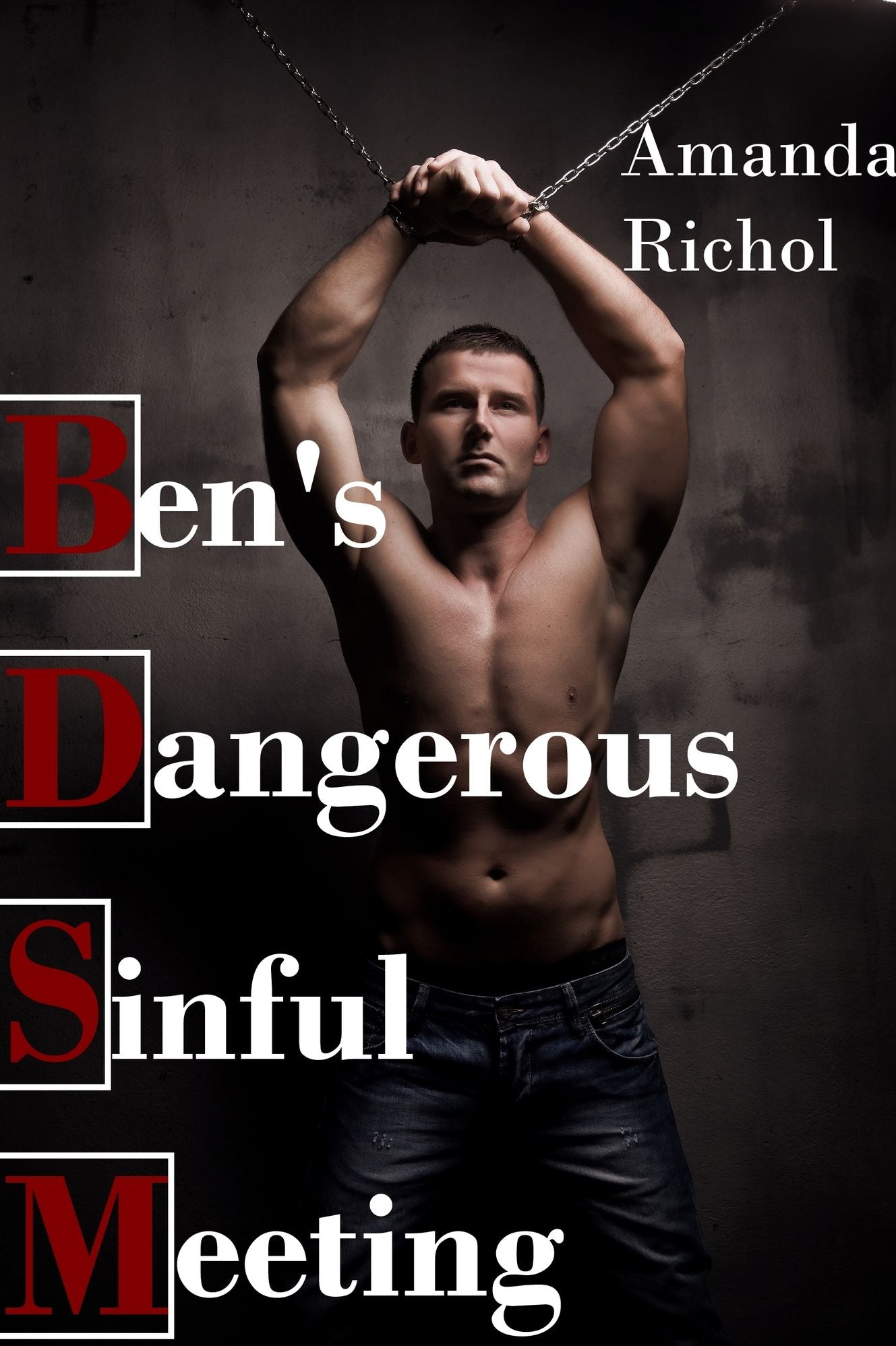 Ben's Dangerous, Sinful Meeting (Gay Erotica BDSM Sex Story)