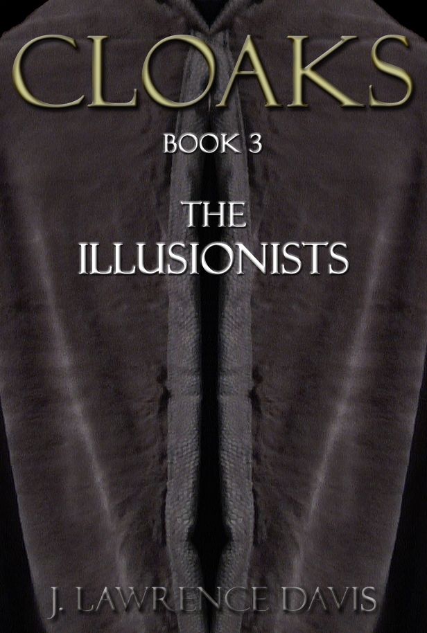 Cloaks: Book 3: The Illusionists