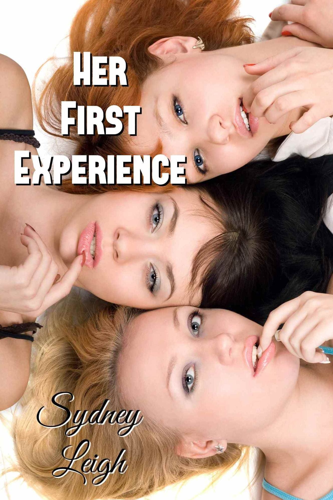Her First Experience - A Tale of True Erotica (First Time Lesbian Threesome)