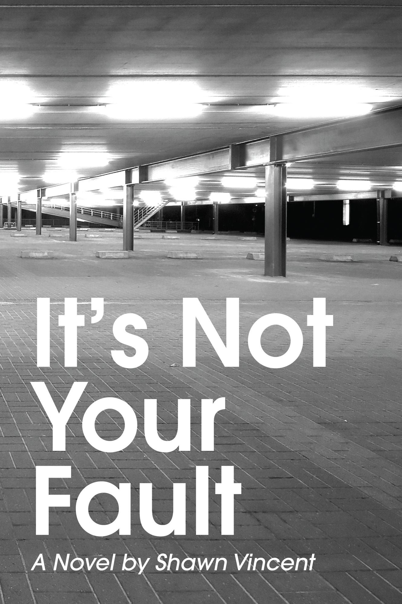 It's Not Your Fault