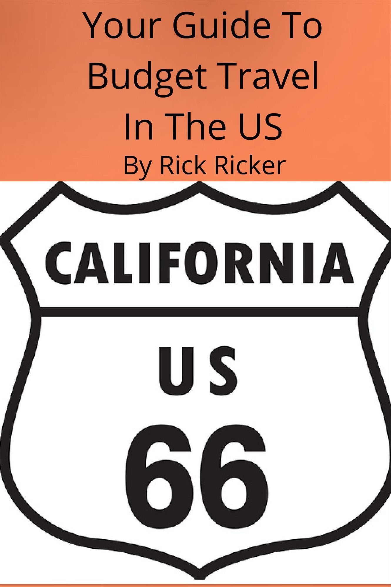 Your Guide To Budget Travel In The Us