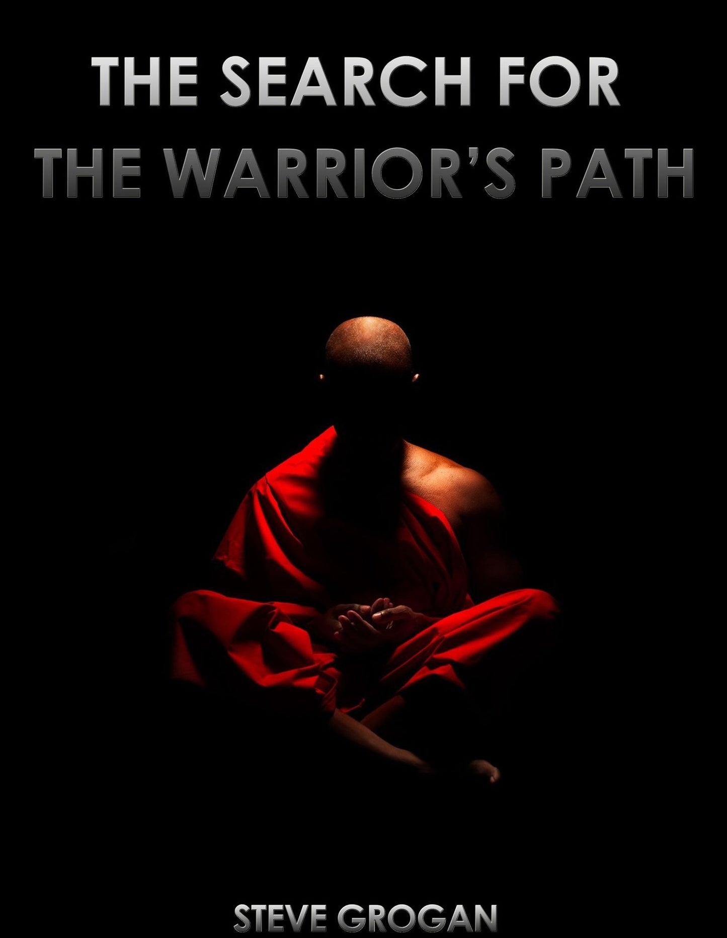 The Search for the Warrior's Path