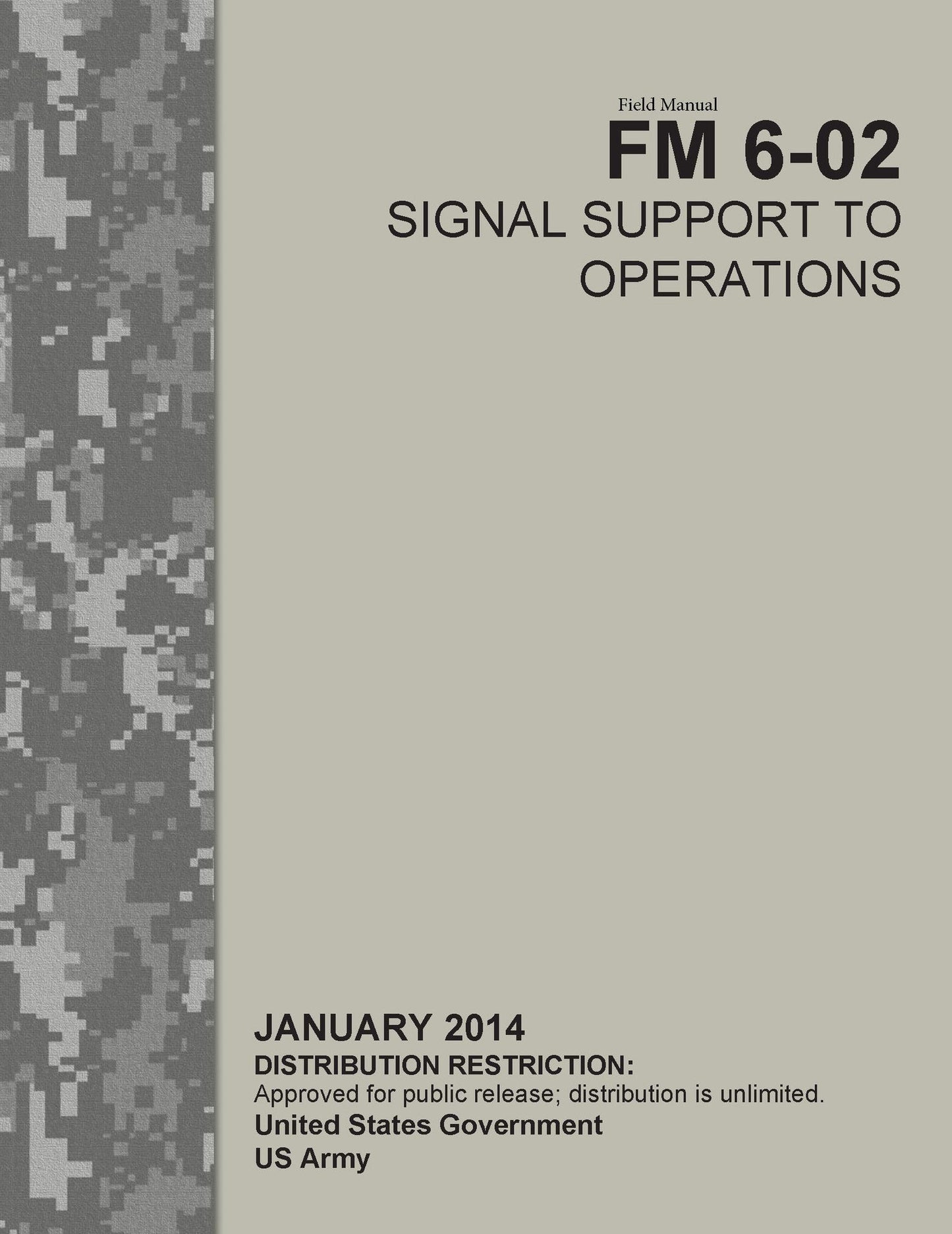 Field Manual FM 6-02 Signal Support to Operations January 2014