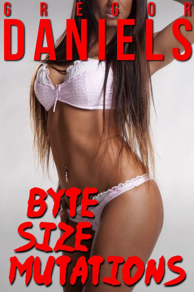Byte Size Mutations (Gender Transformation Erotica)