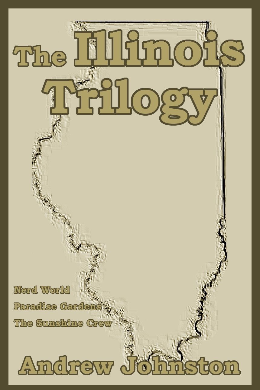 The Illinois Trilogy