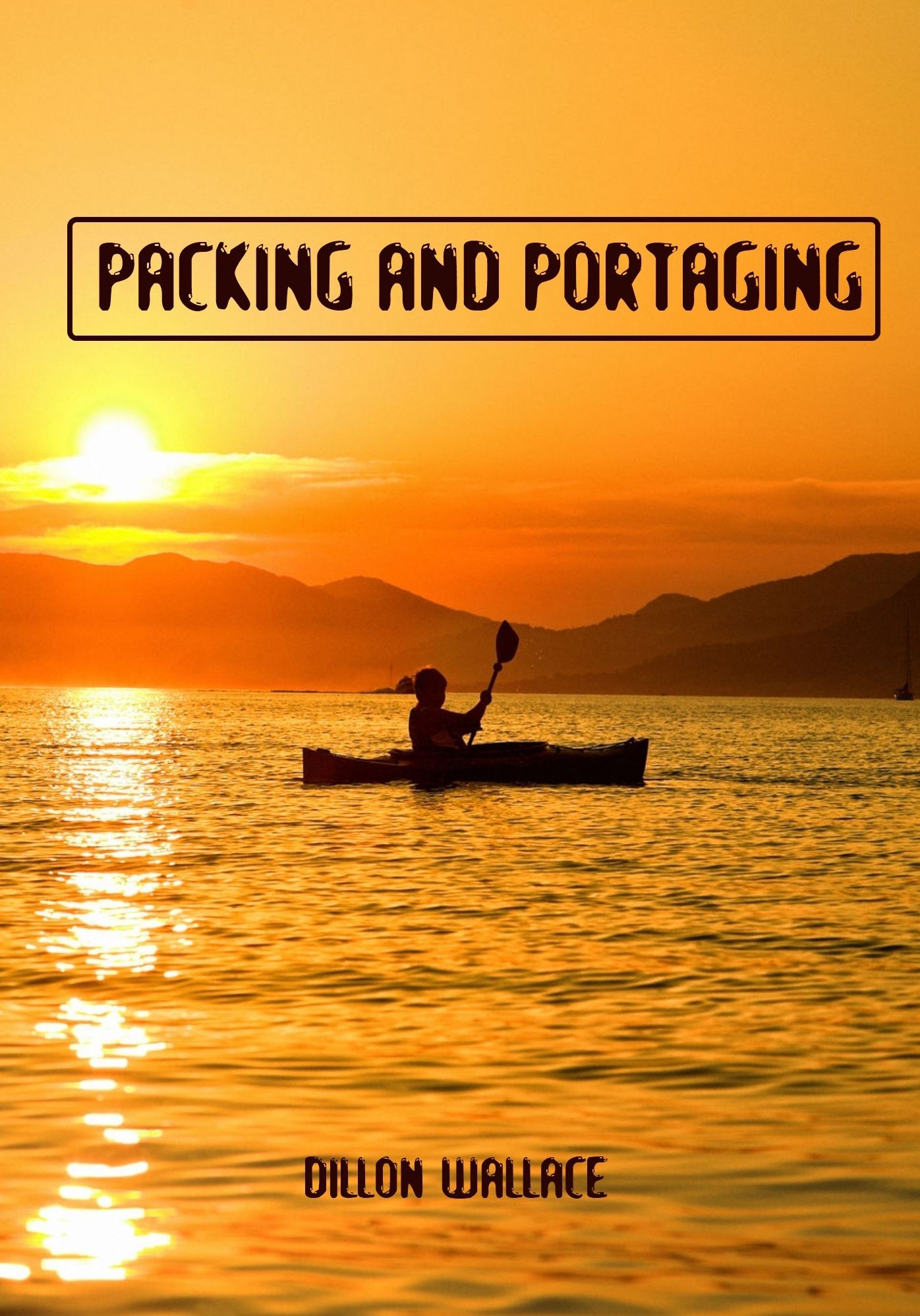 Packing and Portaging (Illustrated)