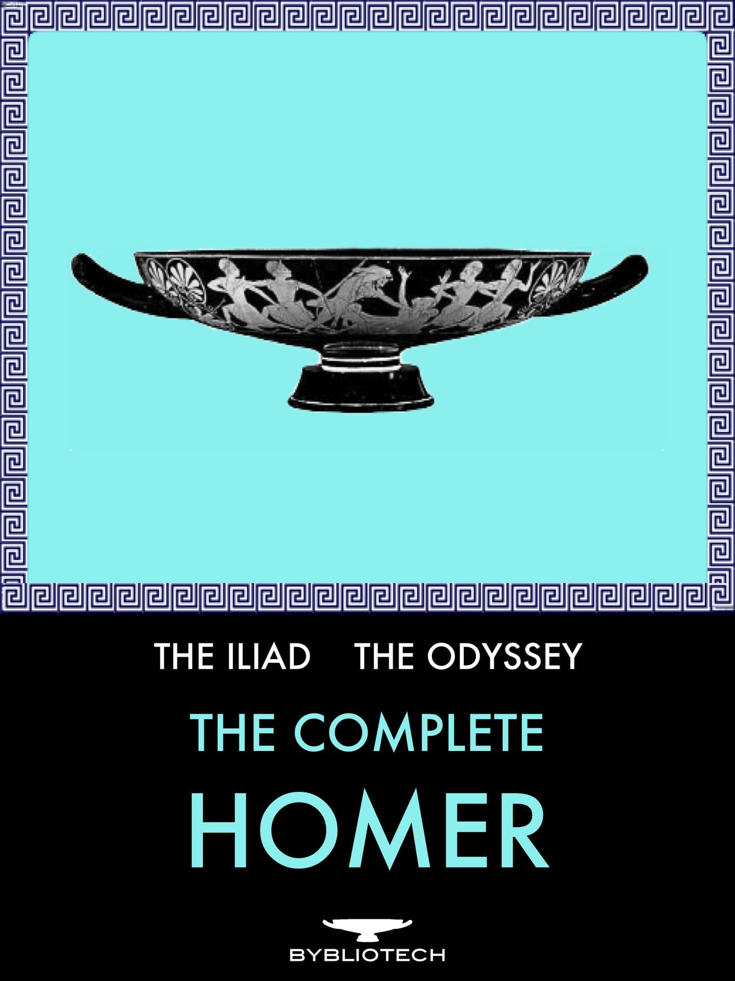 The Homer Anthology: The Iliad and the Odyssey