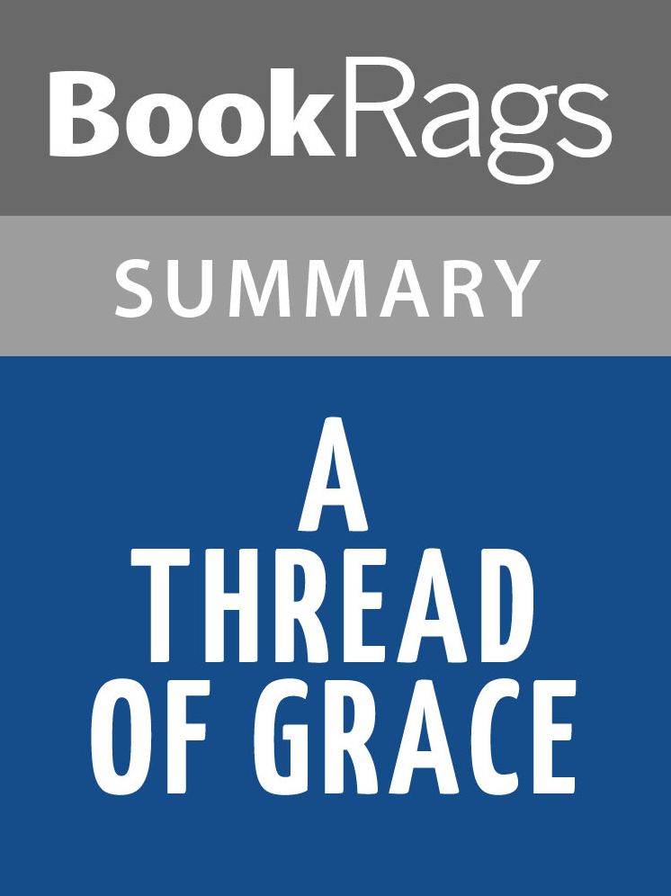 A Thread of Grace by Mary Doria Russell Summary & Study Guide