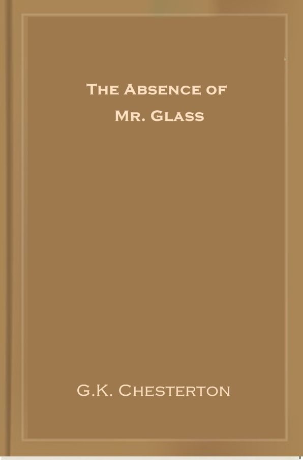 The Absence of Mr. Glass