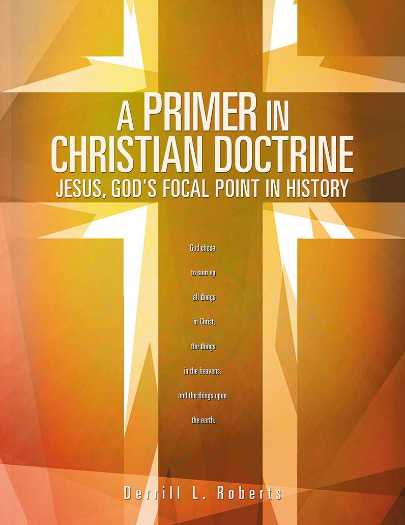 A PRIMER IN CHRISTIAN DOCTRINE