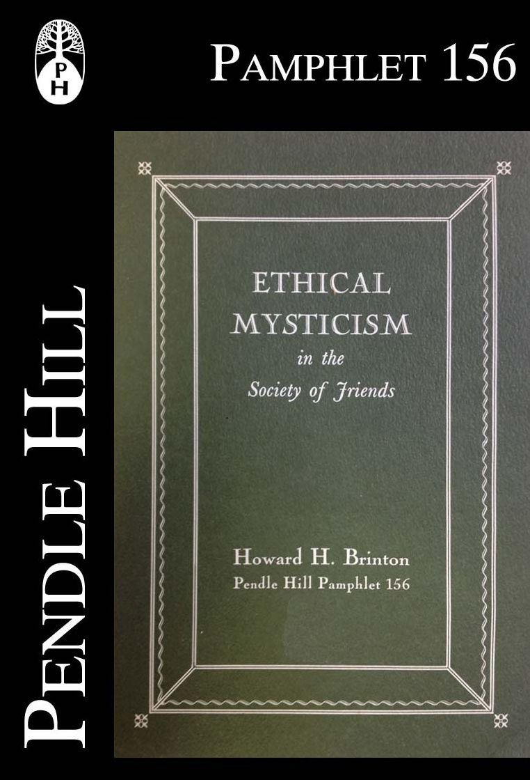 Ethical Mysticism in the Society of Friends
