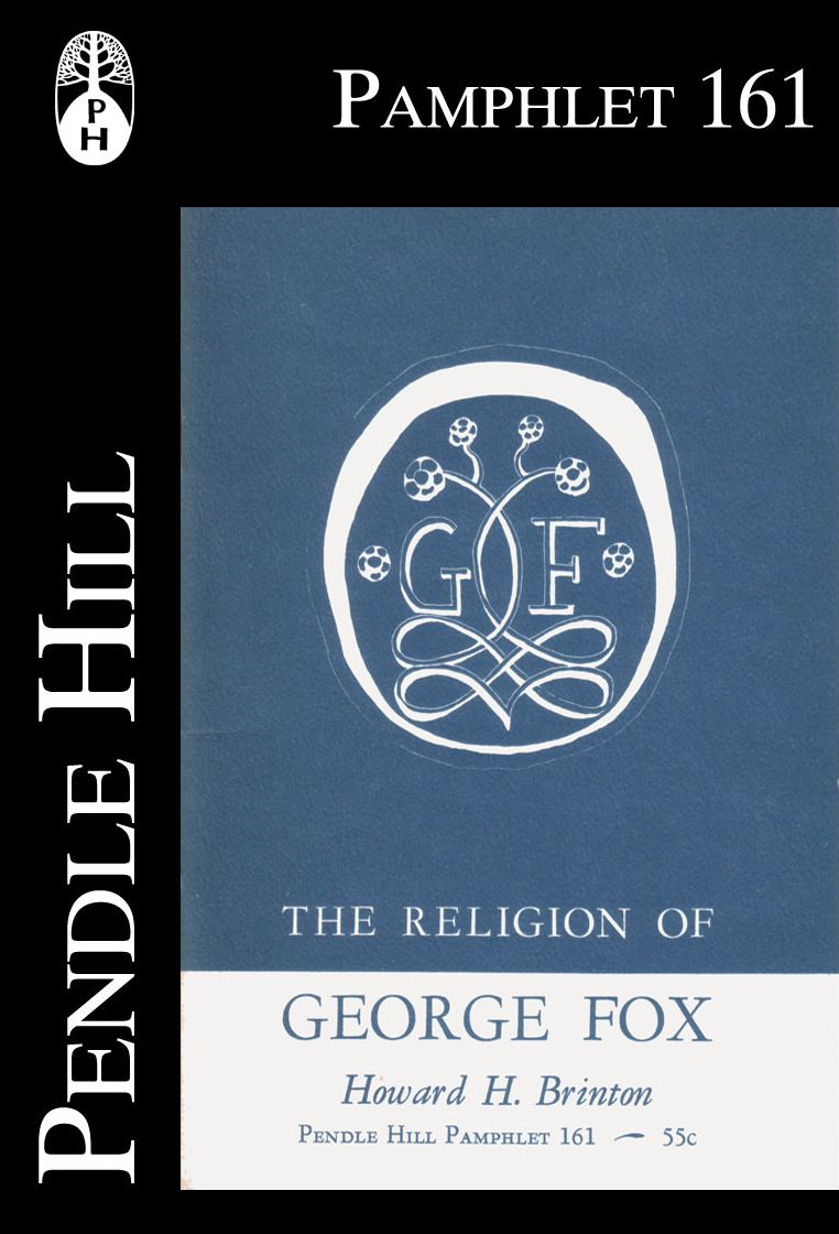 The Religion of George Fox as Revealed by his Epistles