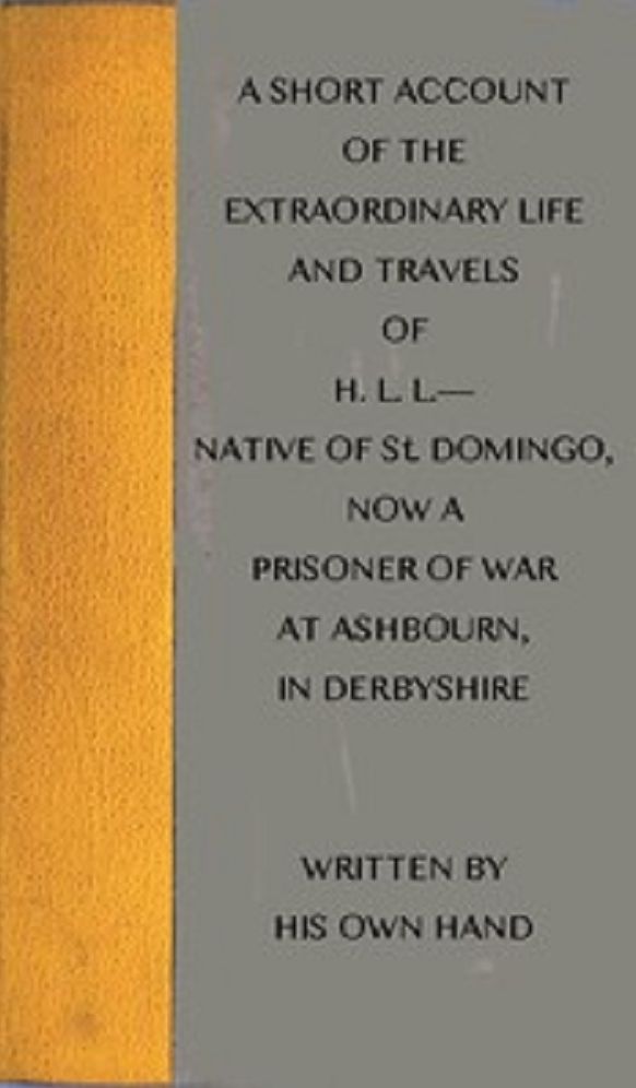 A Short Account of the Extraordinary Life and Travels of H. L. L.