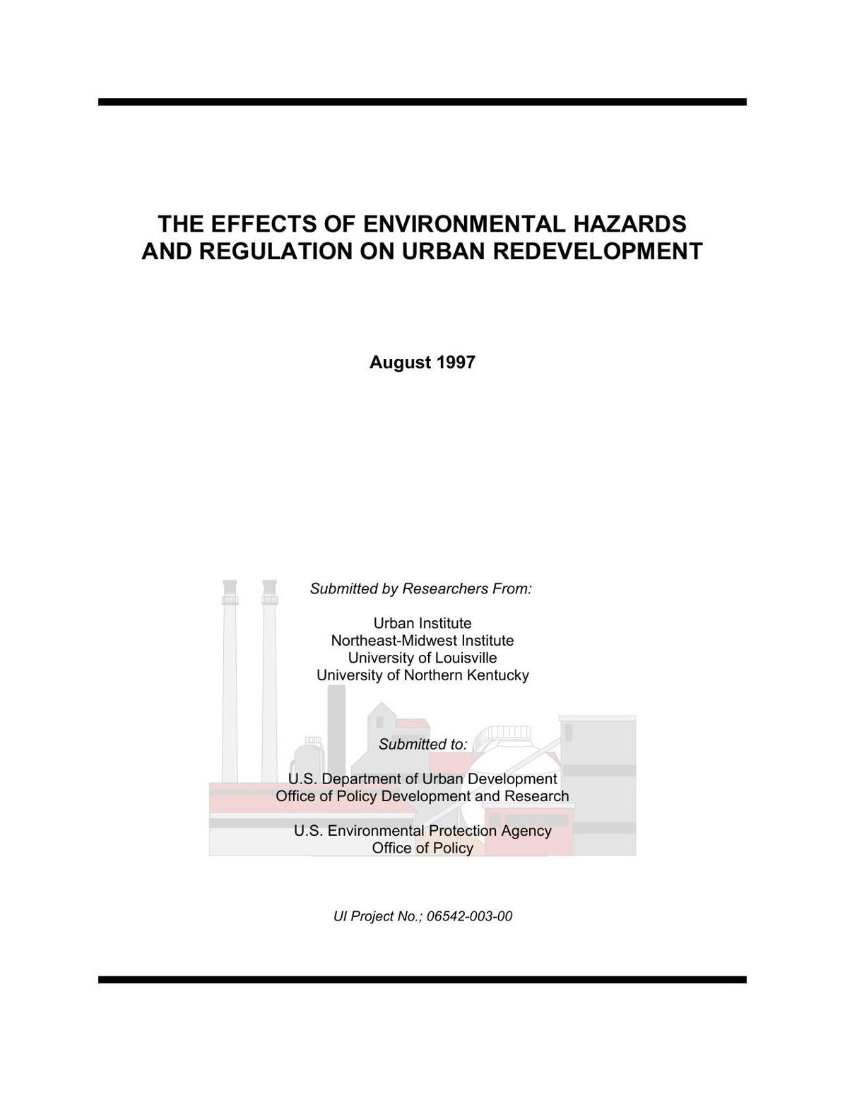 THE EFFECTS OF ENVIRONMENTAL HAZARDS AND REGULATION ON URBAN REDEVELOPMENT