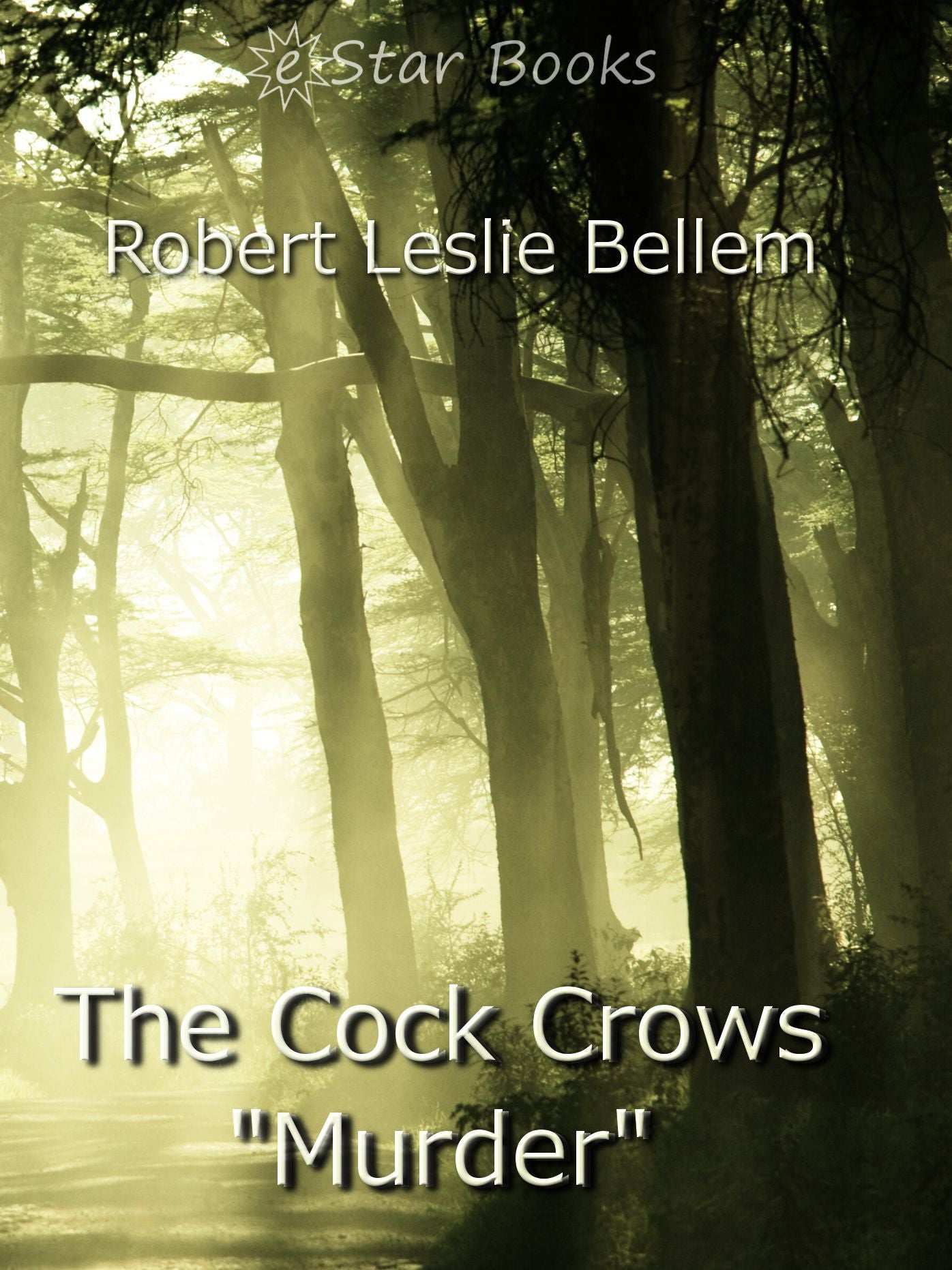 The Cock Crows "Murder"