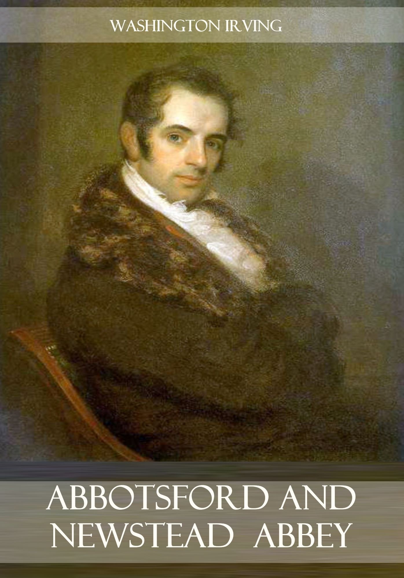 Abbotsford and Newstead Abbey (Illustrated)