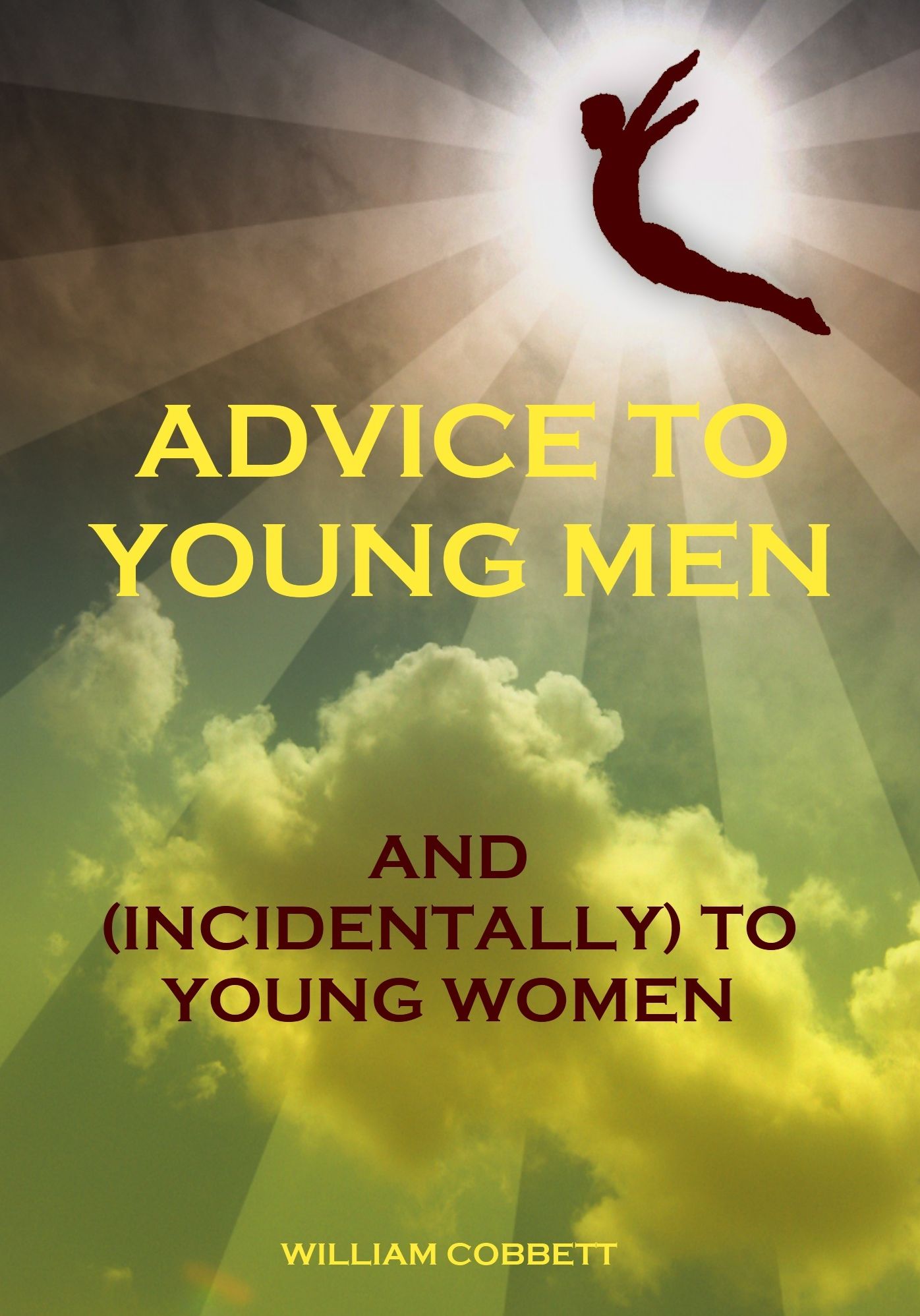 Advice to Young Men : And (Incidentally) to Young Women (Illustrated)