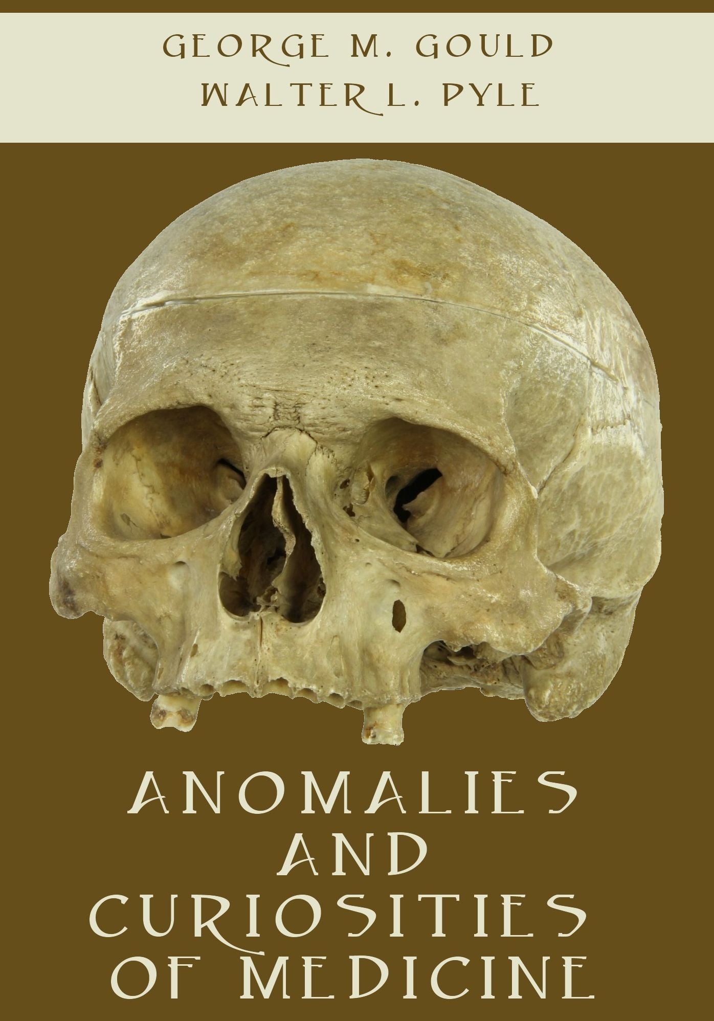 Anomalies and Curiosities of Medicine (Illustrated)