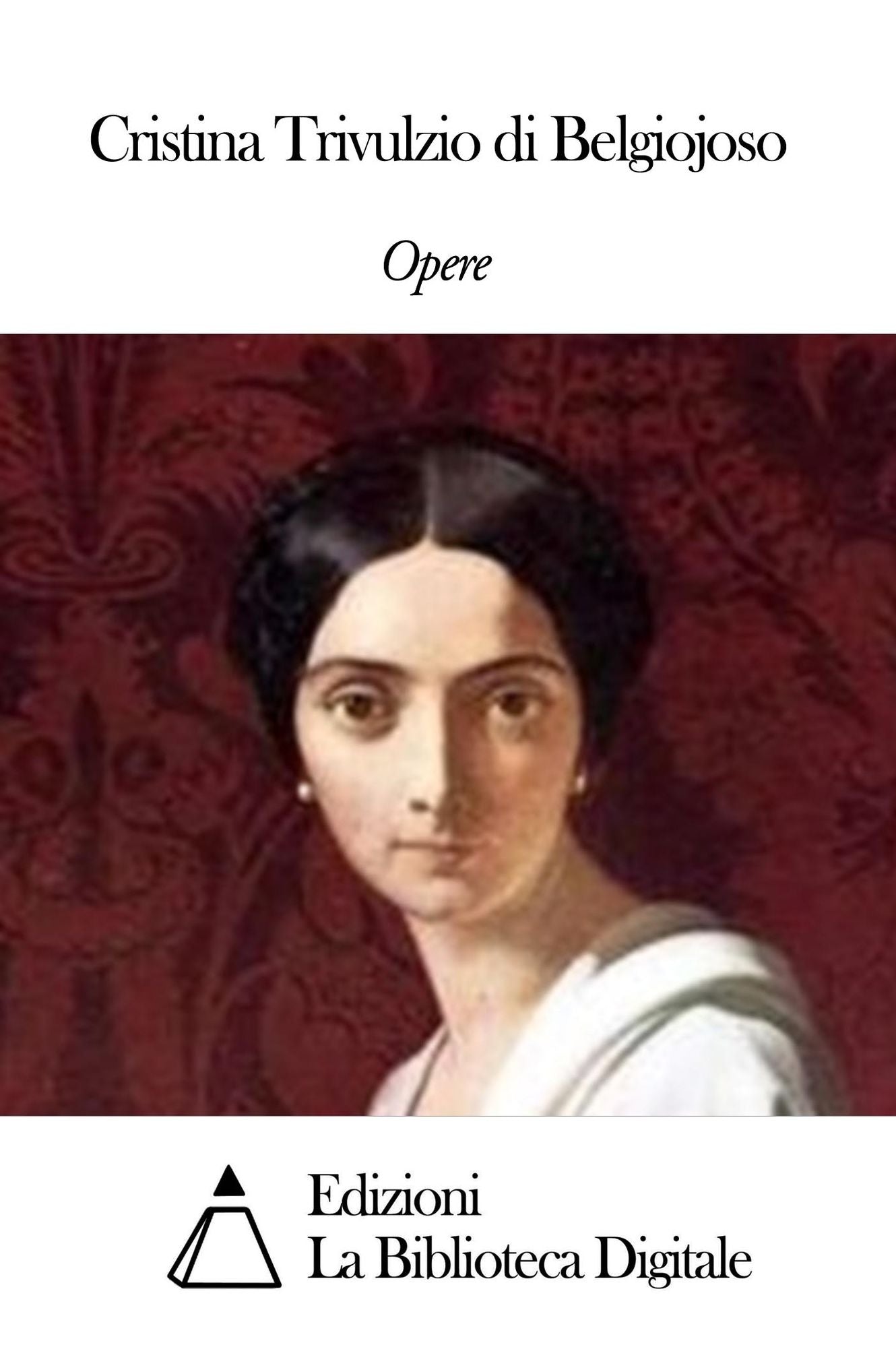 Opere di Cristina Trivulzio di Belgiojoso