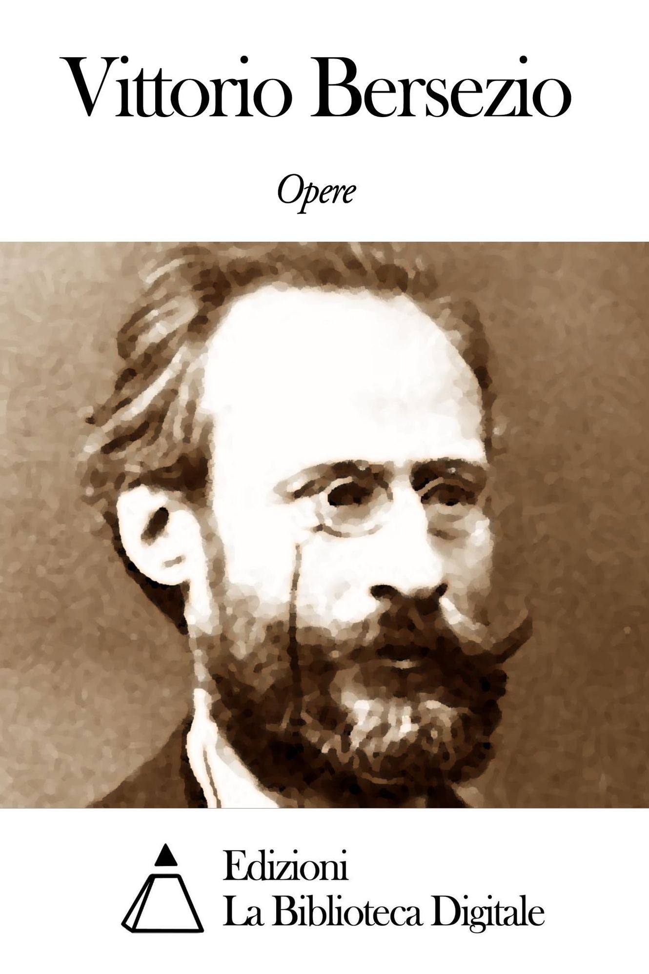 Opere di Vittorio Bersezio