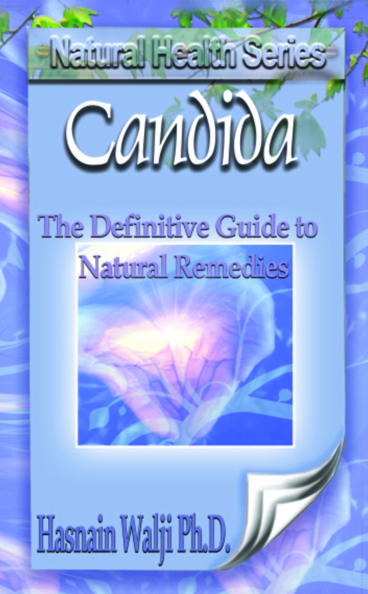 Candida - The Definitive Guide to Natural Remedies