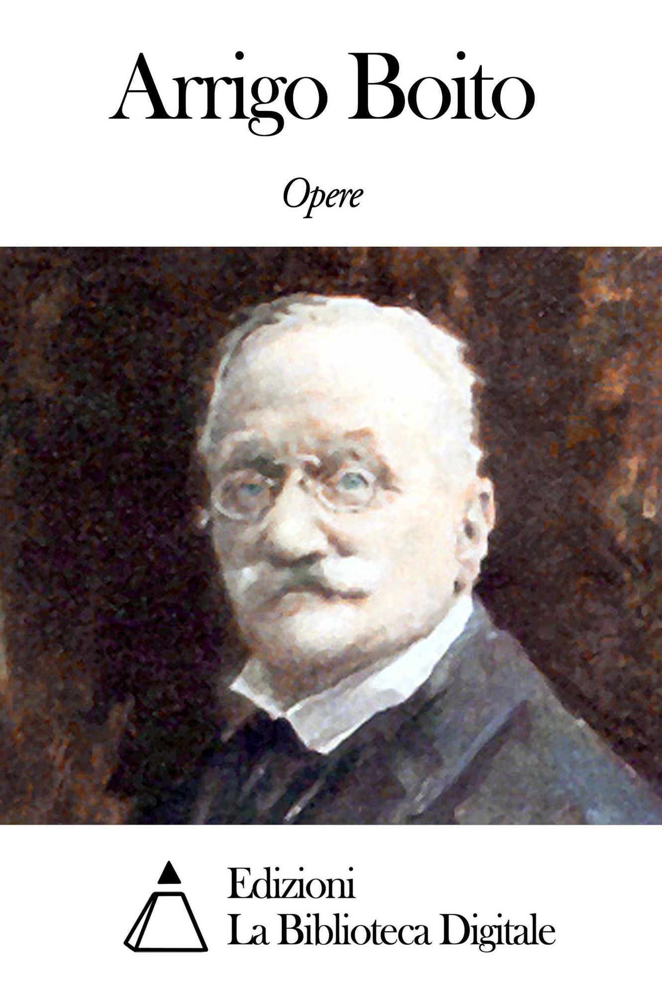 Opere di Arrigo Boito