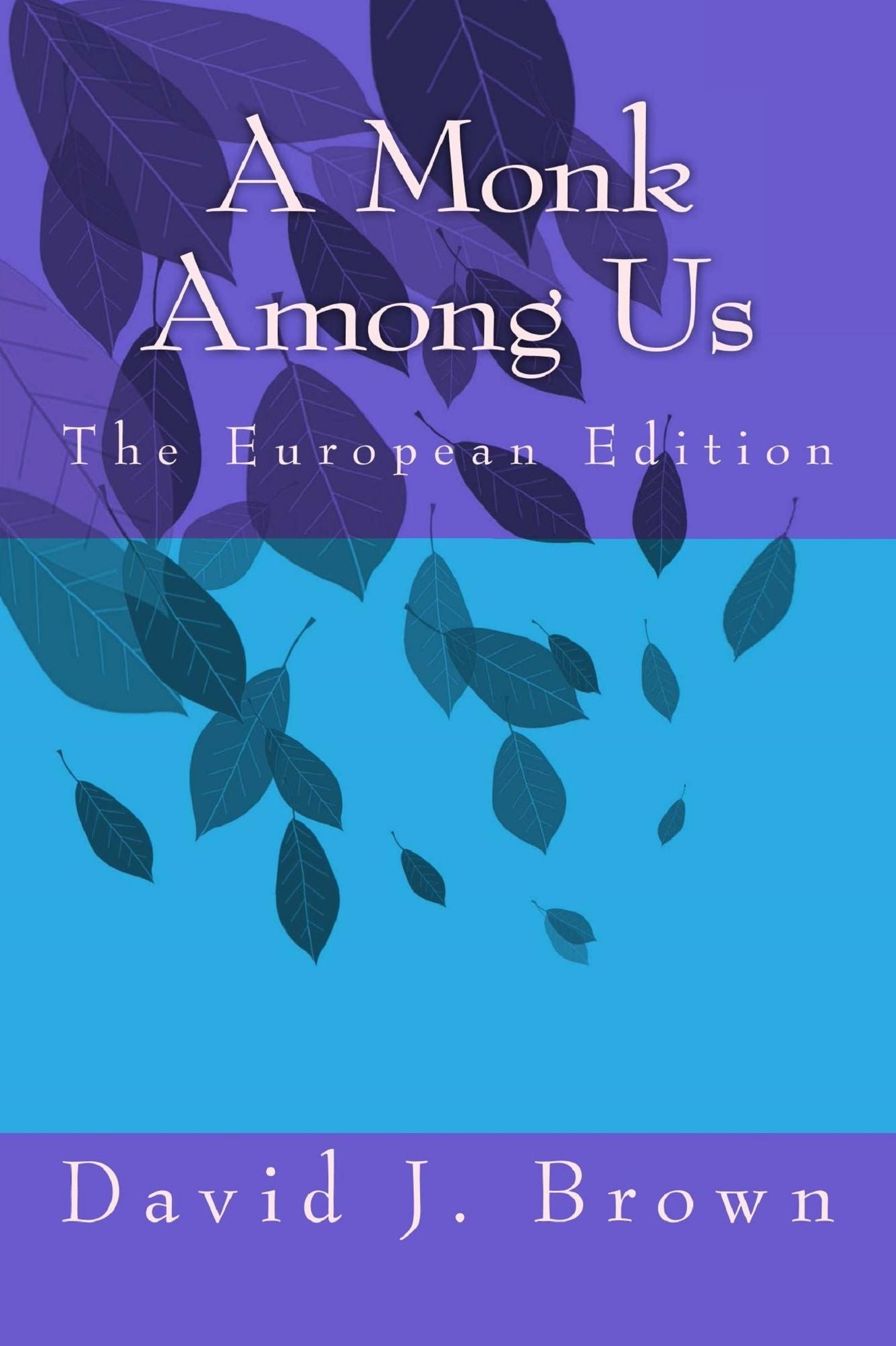 A Monk Among Us, The European Edition