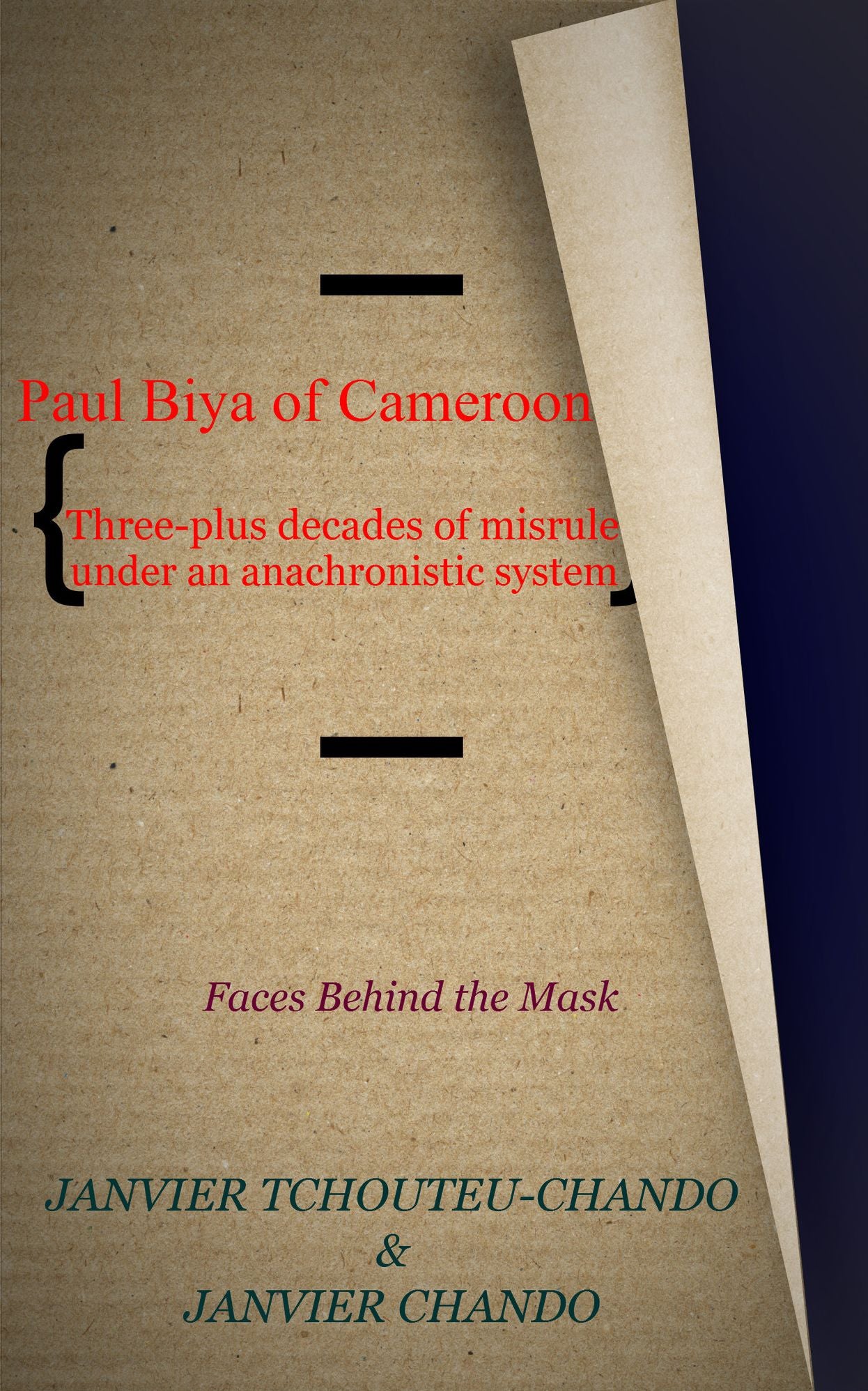 PAUL BIYA OF CAMEROON: Three-plus Decades of Misrule Under an Anachronistic System