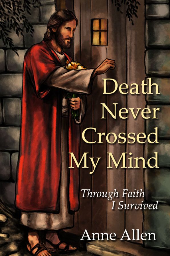 Death Never Crossed My Mind Through Faith I Survived